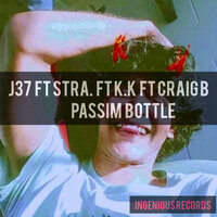 Passim Bottle - J37 & Stra D Gee & K.K & Craig B
