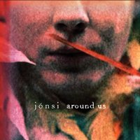 Around Us - Jónsi & Wld Ptch