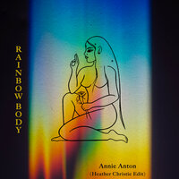 Rainbow Body - Vir McCoy & Annie Anton & Heather Christie