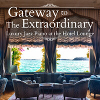 At the Hotel Door - Relaxing Piano Crew & Tamana Yaguchi