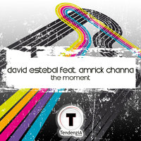 The Moment - David Estebal & Amrick Channa & Lypocodium & Helen Brown
