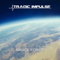Space Force - Panic Lift & Tragic Impulse