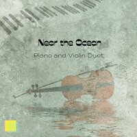 Relaxing Piano Melodies - Violin Music & Piano and Ocean Waves & Piano & Violin