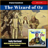 Come Out, Come Out... - Herbert Stothart & Billie Burke & The M-G-M Studio Orchestra & The Munchkins