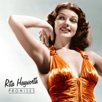 Let's Stay Young Forever - Rita Hayworth