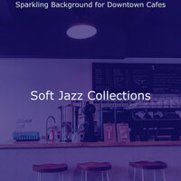 Paradise Like Music for Moods - Soft Jazz Collections