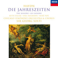 Haydn: Die Jahreszeiten - Hob. XXI:3 - Der Winter - "Knurre, schnurre, knurre" - Ruth Ziesak & Chicago Symphony Chorus & Chicago Symphony Orchestra & Sir Georg Solti & Йозеф Гайдн