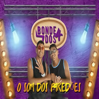 Tropa do Paizão - Bonde dos 4