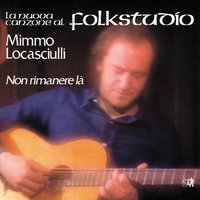 Il tempo passa anche così - Mimmo Locasciulli