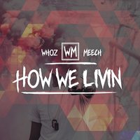 Horizon - Whoz Meech