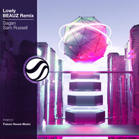 Lowly - Sagan & Sam Russell & BEAUZ