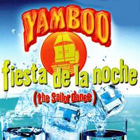 Fiesta De La Noche (The Sailor Dance) - Yamboo & Michael Schendel