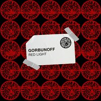 Red Light - Gorbunoff