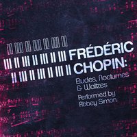 Waltzes, Op. 34: No. 3 in F Major - Abbey Simon & Фридерик Шопен