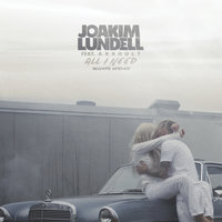 All I Need - Joakim Lundell & Arrhult