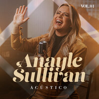 Deus Está Te Ensinando - Anayle Sullivan