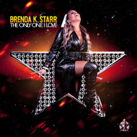 The Only One I Love - Brenda K. Starr