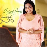 O Poder do Louvor - Miriam Pereira