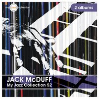 Goodnight, It's Time to Go - Jack McDuff