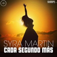 Cada Segundo Más - Syra Martin