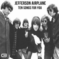 Comin back to me - Jefferson Airplane