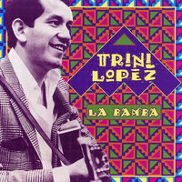 Leaving On A Jet Plane - Trini Lopez