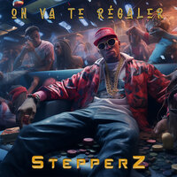 On va te Régaler - Stepperz