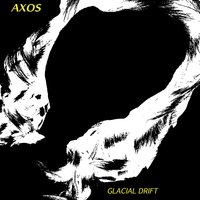 Glacial Dub - Axos
