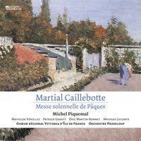 Messe solennelle de Pâques: VIII. Et resurrexit - Michel Piquemal & Orchestre Pasdeloup & Choeur régional Vittoria d'Île-de-France & Mathias Lecomte