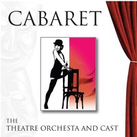 Cabaret - The London Theatre Orchestra and Cast