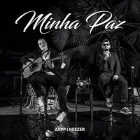 Minha Paz - Zapp & Neezer