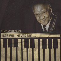 Jazz Me Blues - Sidney Bechet