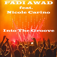 Into The Groove - Fadi Awad & Nicole Carino