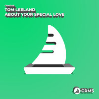 About Your Special Love - Tom Leeland