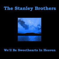 The Fields Have Turned Brown - The Stanley Brothers