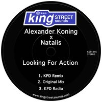 Looking For Action - Alexander Koning & Natalis & KPD