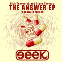 The Answer feat Lizzie France - Nick Tcherniak & Steve Thomas & Jason Phats