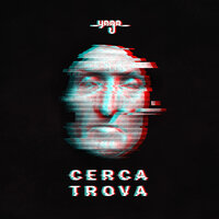 CERCA TROVA - YAGO & LUCA VACA