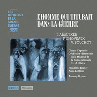 1918, l'Homme qui titubait dans la guerre: X. Il pleut, The Rain, Regen - Orchestre D'harmonie De La Musique De La Police Nationale & Jérôme Hilaire & Marie-France Messager & Choeur Capriccio & Thierry Gaches