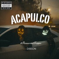 Acapulco #Puissance2frappe - Dibson