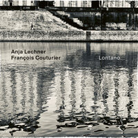 Vague / E la nave va - Anja Lechner & Francois Couturier