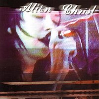 M*A*N - Alien Christ