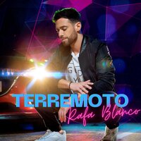Terremoto - Rafa Blanco