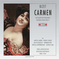 Carmen, Teil 2, dritter Akt: Hier in der Felsenschlucht - Orchester Der Deutschen Oper Berlin & Horst Stein & Chor Der Deutschen Oper Berlin & Жорж Бизе