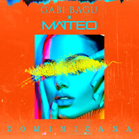 Dominicana - Matteo & Gabi Bagu