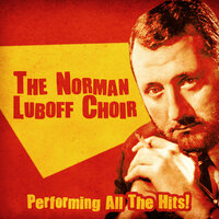 Medley: the Wassail Song (Here We Come A' Wassailing) - The Norman Luboff Choir