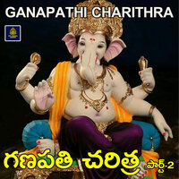Ganapathi Charithra, Pt. 2 - A Ramadevi
