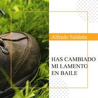 Nueva Criatura - Alfredo Saldaña