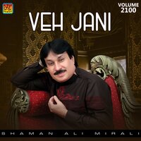 Ghum Dil Jo Ghato - Shaman Ali Mirali