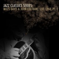 Oleo - Miles Davis & John Coltrane